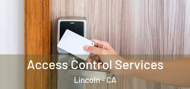 Access Control Services Lincoln - CA