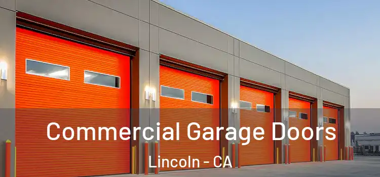  Commercial Garage Doors Lincoln - CA