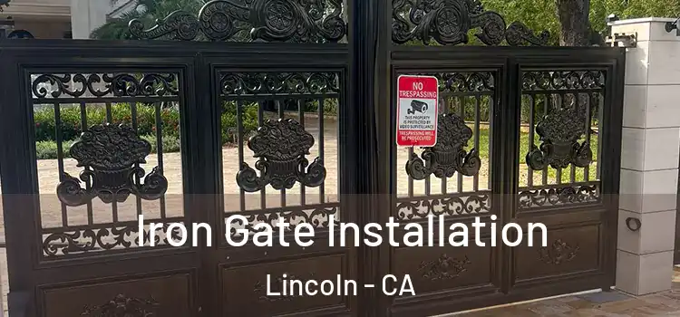 Iron Gate Installation Lincoln - CA