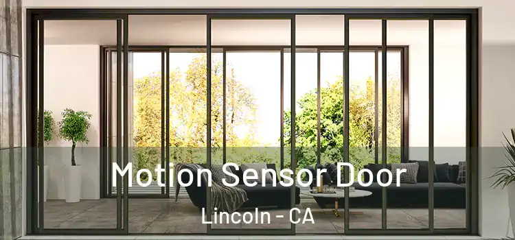 Motion Sensor Door Lincoln - CA