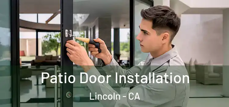 Patio Door Installation Lincoln - CA