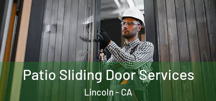 Patio Sliding Door Services Lincoln - CA