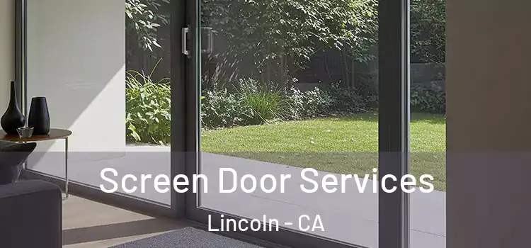 Screen Door Services Lincoln - CA