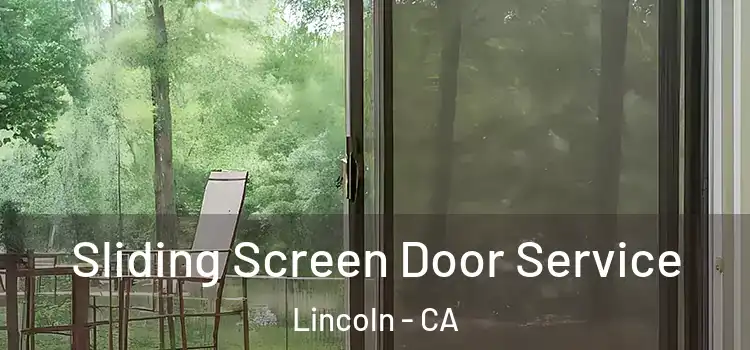 Sliding Screen Door Service Lincoln - CA